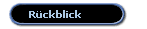 R�ckblick